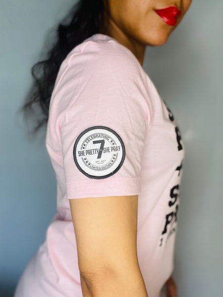 💗Pink She Pretty+She Pray 7yr Anniversary T-Shirt (Please allow 3 to 5 business days due to the intricate details of designing, printing, pressing, and sewing-However, items may ship sooner)